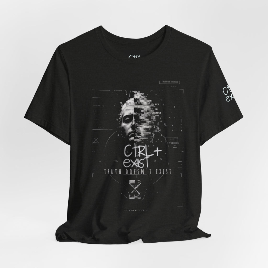 "CTRL+EXIST / Truth Doesn't Exist" Graphic T‑Shirt