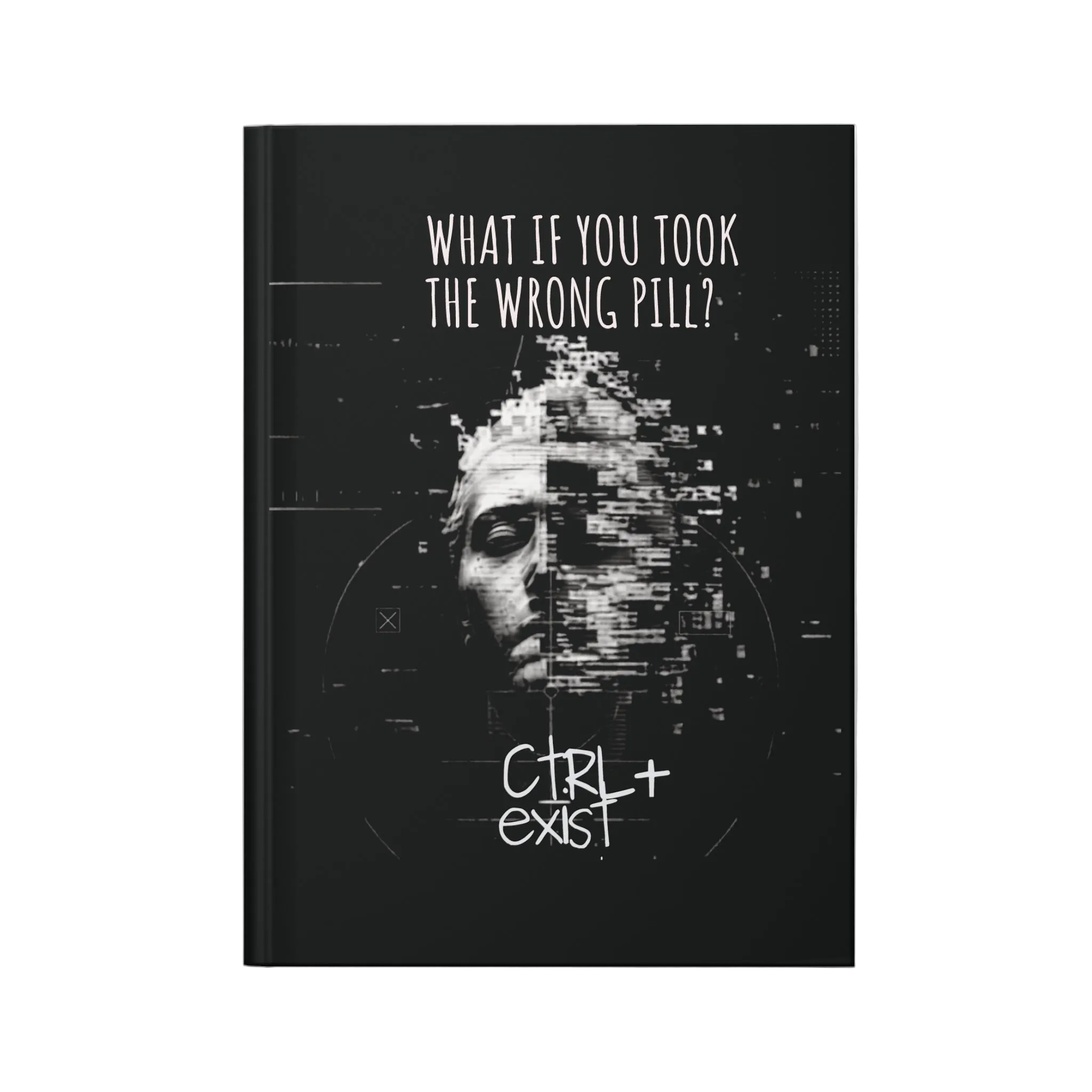 Glitch Skull Ctrl+Exist Hardcover Journal | Dark Cyberpunk Notebook