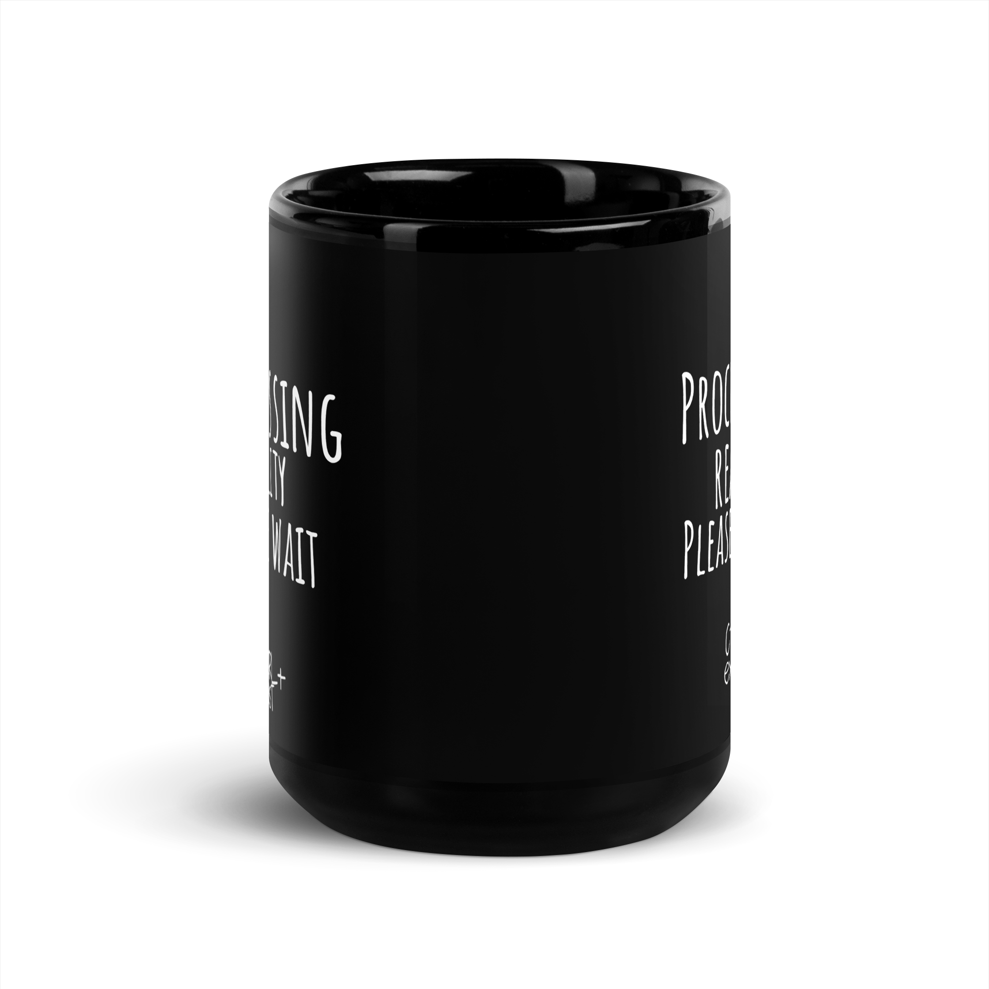 Processing Reality – Please Wait | 15 oz Black Glossy Mug