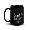 There Are No Stupid Questions Mug  mug by CTRLexist, minimalist cinematic cyberpunk streetwear design