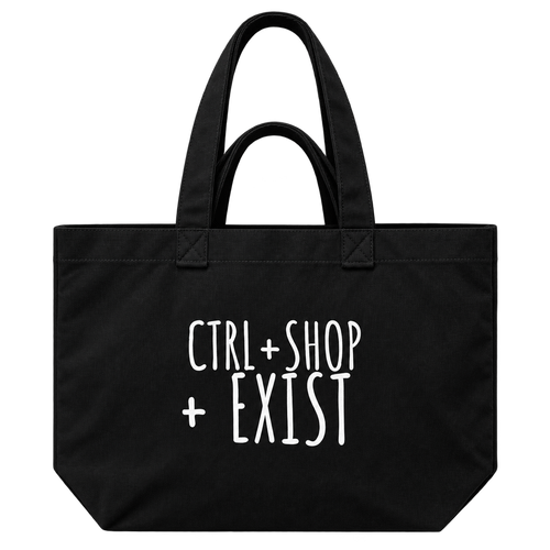 A black canvas tote bag with white printed text reading 'CTRL + SHOP + EXIST' on the front, 