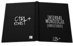 Open book with text 'CTRL+EXIST' and 'INTERNAL MONOLOGUE (UNFILTERED)' on black cover 