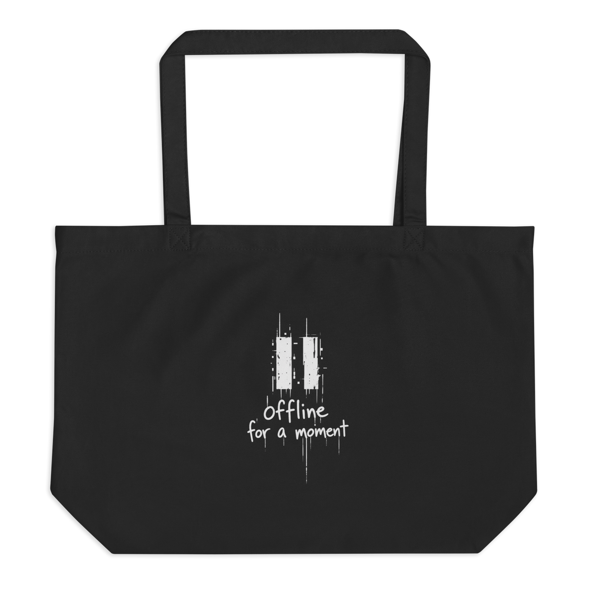 Black organic cotton tote bag with a white “Offline for a moment” graphic,