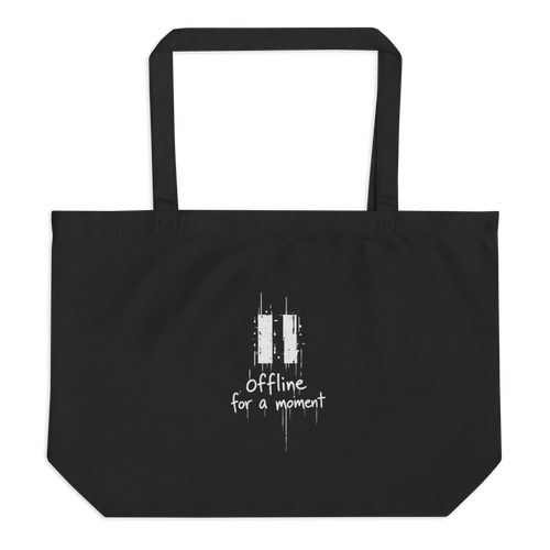 Black organic cotton tote bag with a white “Offline for a moment” graphic,