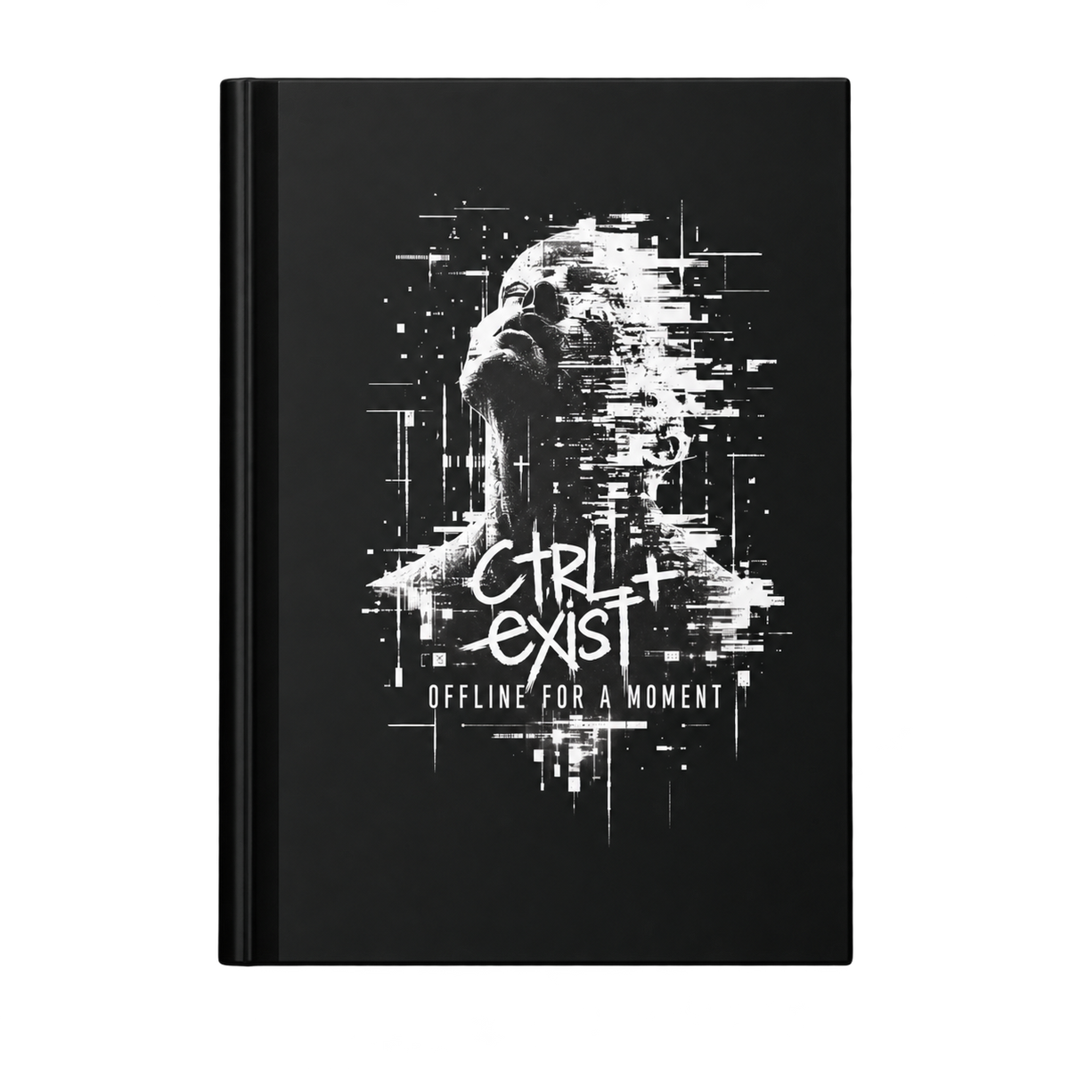 A black hardcover notebook featuring a white digital glitch art design of a woman's face with the text 'CTRL EXIST' and 'OFFLINE FOR A MOMENT' on the cover, shown against a plain white background.