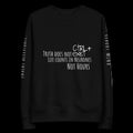 Truth Does Not Exist Minimalist Sweatshirt  sweatshirt by CTRLexist, minimalist cinematic cyberpunk streetwear design