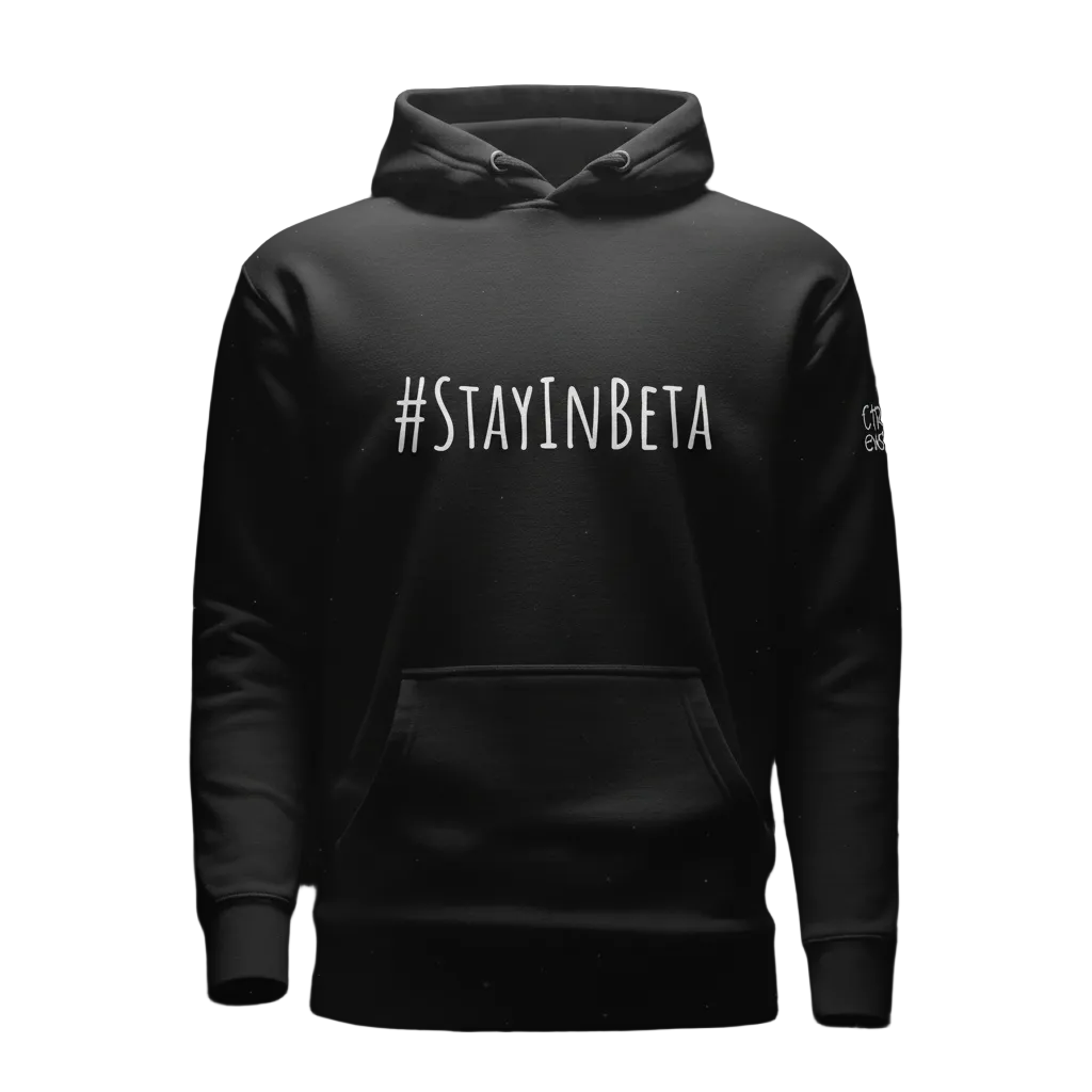 Unisex #STAYINBETA Black Hoodie | CTRL+ exist Streetwear